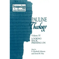 Pauline Theology, Volume IV: Looking Back, Pressing on