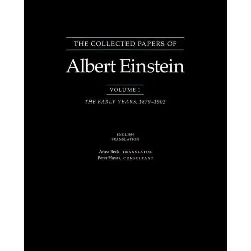 The Collected Papers of Albert Einstein: The Early Years, 1879-1902.