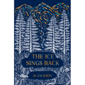 The Ice Sings Back