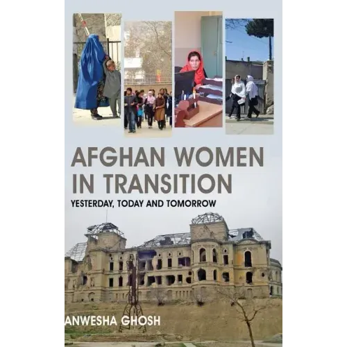 Afghan Women in Transition: Yesterday, Today and Tomorrow