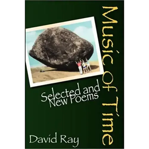 Music of Time: Selected and New Poems