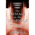 The Message on the 13th Floor: A Young Adult Paranormal Mystery
