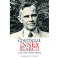 The Continual Inner Search: The Life of Roy Winn