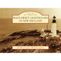 Wave-Swept Lighthouses of New England