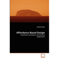 Affordance Based Design