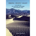 Hiking Death Valley: A Guide to Its Natural Wonders and Mining Past