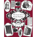 The Lost Art of Steam Heating