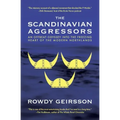 The Scandinavian Aggressors
