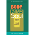 Body, Mind, and Soul: Kabbalah on Human Physiology, Disease, and Healing