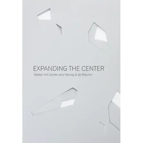 Expanding the Center: Walker Art Center and Herzog & de Meuron
