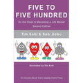 Five to Five Hundred Second Edition: On the road to becoming a life master