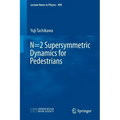 N=2 Supersymmetric Dynamics for Pedestrians