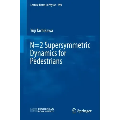 N=2 Supersymmetric Dynamics for Pedestrians