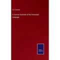 A Concise Grammar of the Hindustani Language