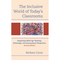 The Inclusive World of Today's Classrooms: Integrating Multi-Age Teaching, Technology, and International Perspectives