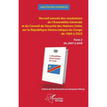Recueil annoté des résolutions de l'Assemblée Générale et du Conseil de Sécurité des Nations Unies sur la République Démocratique du Congo de 1960 à 2