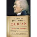Thomas Jefferson's Qur'an: Islam and the Founders
