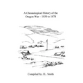 A Chronological History of the Oregon War - 1850-1878