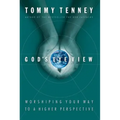 God's Eye View: Worshiping Your Way to a Higher Perspective