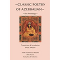 Classic Poetry of Azerbaijan: An Anthology