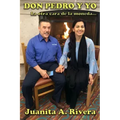 Don Pedro y Yo: La otra cara de la moneda