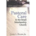 Pastoral Care in the Small Membership Church