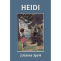 Heidi (Color Edition) (Yesterday's Classics)