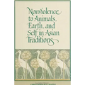 Nonviolence to Animals, Earth, and Self in Asian Traditions
