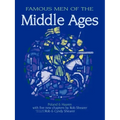 Famous Men of the Middle Ages