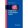 Complications in Gynecological Surgery