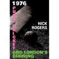 1976 - Punk, Cricket and London's Burning