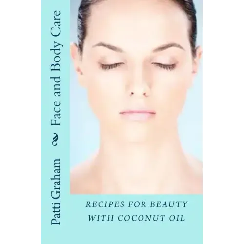 Recipes for Beauty with Coconut Oil