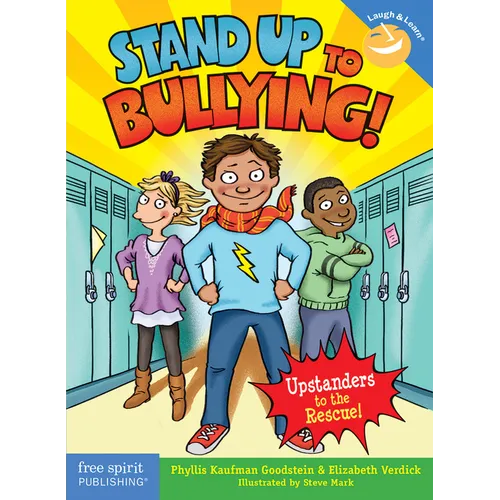 Stand Up to Bullying!: (Upstanders to the Rescue!)