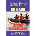 Go Hard Into the Wind and Waves