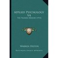 Applied Psychology V4: The Trained Memory (1914)