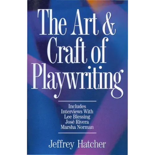 The Art & Craft of Playwriting