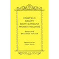 Edgefield County, South Carolina Probate Records, Boxes 4-6, Packages 107-218