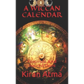A Wiccan Calendar: Festivals And Sacred Days