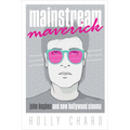 Mainstream Maverick: John Hughes and New Hollywood Cinema