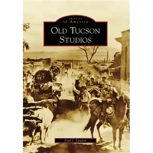 Old Tucson Studios