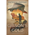 Gibson's Gold: A Classic Western Series