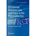 EU External Relations Law and Policy in the Post-Lisbon Era