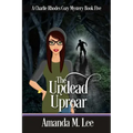 The Undead Uproar
