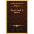 Through Death to Rebirth