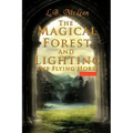 The Magical Forest and Lighting the Flying Horse: Children Story