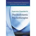 Supervision Essentials for Psychodynamic Psychotherapies
