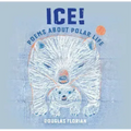 Ice! Poems about Polar Life