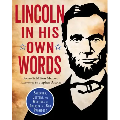 Lincoln in His Own Words