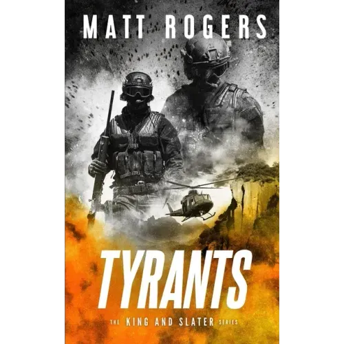 Tyrants: A King & Slater Thriller
