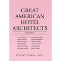 Great American Hotel Architects Volume 2